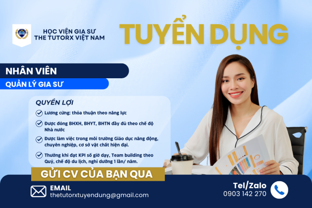 HỌC VIỆN GIA SƯ THE TUTORX TUYỂN DỤNG NHÂN VIÊN QUẢN LÝ GIA SƯ