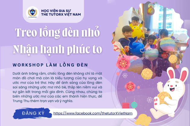 THỨ BẢY 07.09 | WORKSHOP "TREO LỒNG ĐÈN NHỎ, NHẬN HẠNH PHÚC TO"