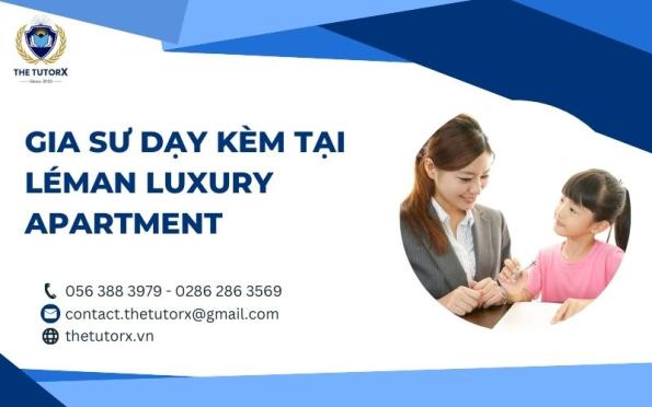 Gia sư dạy kèm tại LÉMAN LUXURY APARTMENT