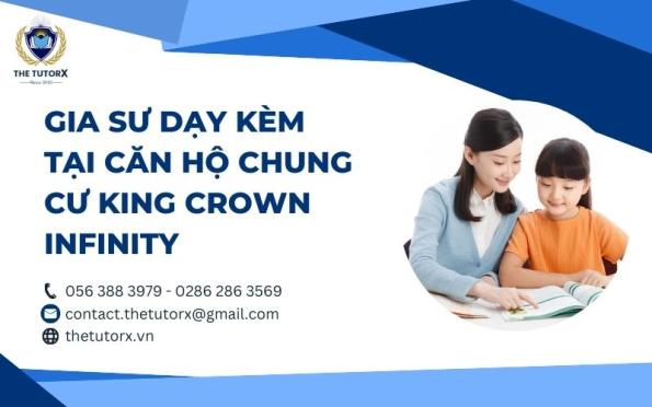 GIA SƯ DẠY KÈM TẠI CĂN HỘ CHUNG CƯ KING CROWN INFINITY