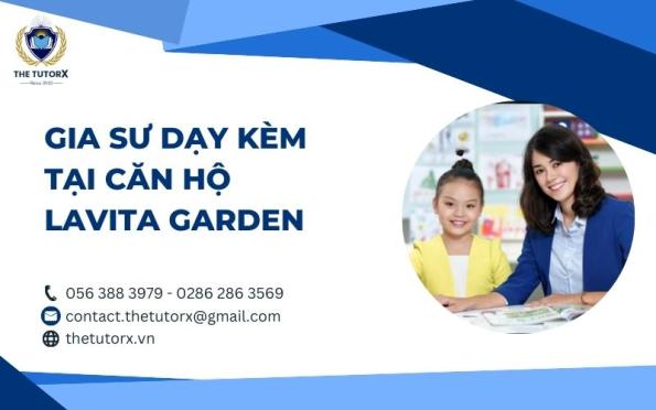 GIA SƯ DẠY KÈM TẠI CĂN HỘ LAVITA GARDEN