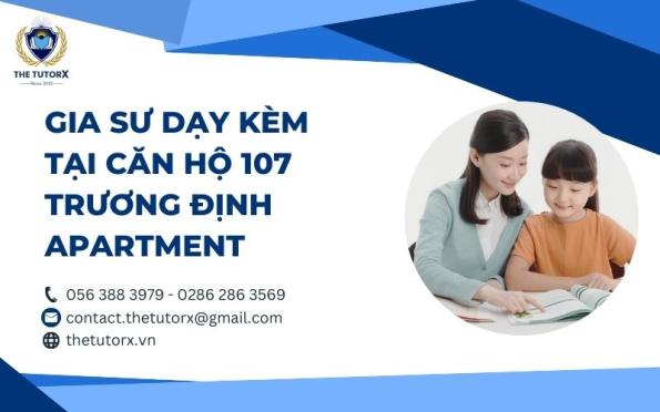 GIA SƯ DẠY KÈM TẠI CĂN HỘ 107 TRƯƠNG ĐỊNH APARTMENT