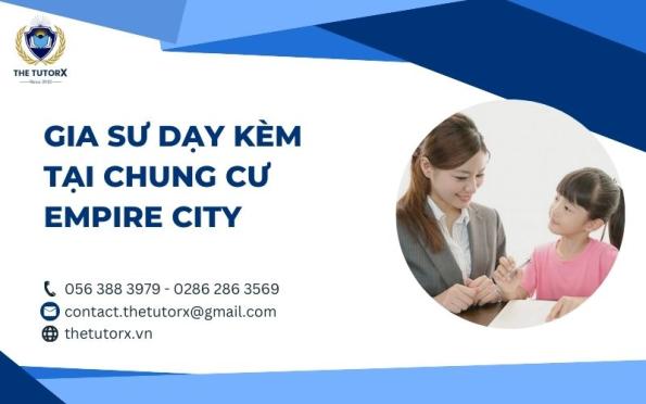 GIA SƯ DẠY KÈM TẠI CHUNG CƯ EMPIRE CITY