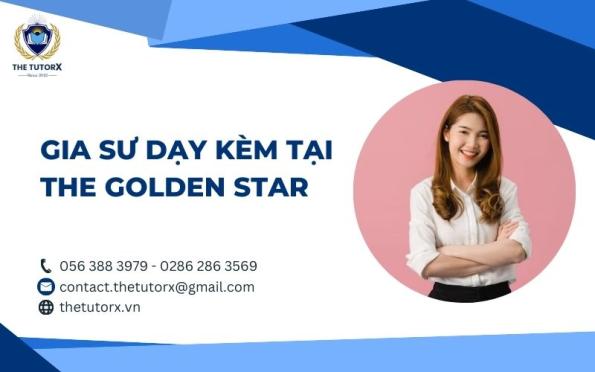 GIA SƯ DẠY KÈM TẠI THE GOLDEN STAR