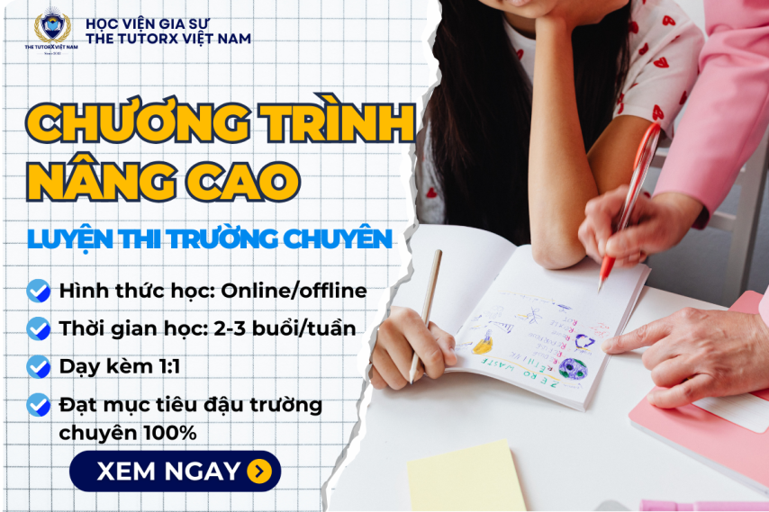 KHÓA HỌC THEO CHƯƠNG TRÌNH NÂNG CAO - LUYỆN THI TRƯỜNG CHUYÊN