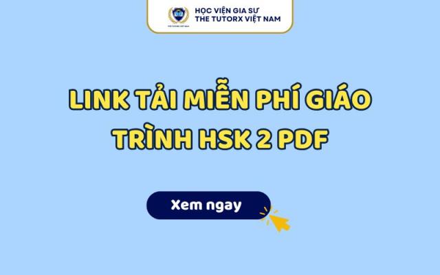 Link Tải Miễn Phí Giáo Trình HSK 2 PDF