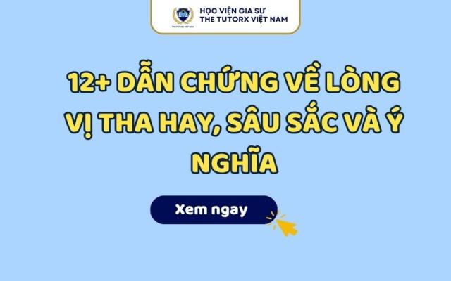 12+ Dẫn Chứng Về Lòng Vị Tha Hay, Sâu Sắc Và Ý Nghĩa