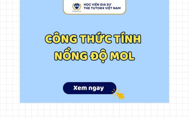 CÔNG THỨC TÍNH NỒNG ĐỘ MOL