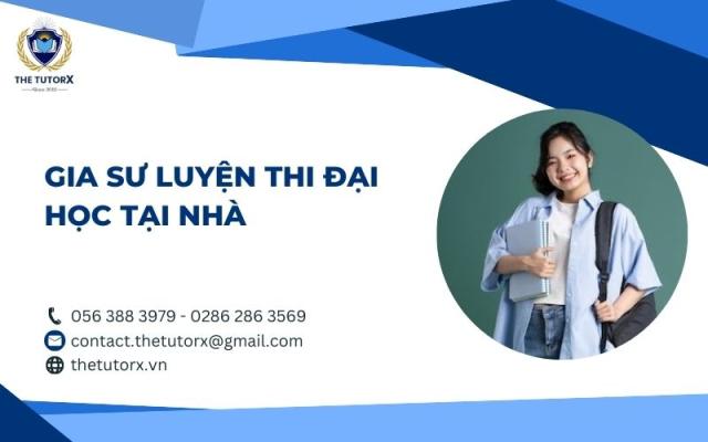 GIA SƯ LUYỆN THI ĐẠI HỌC TẠI NHÀ