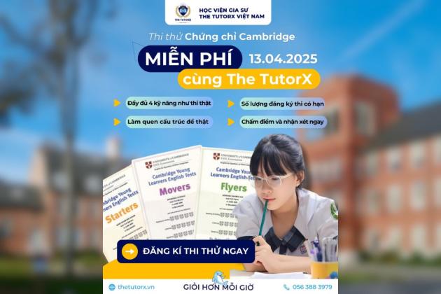 X Value | THI THỬ CHỨNG CHỈ CAMBRIDGE MIỄN PHÍ TẠI THE TUTORX