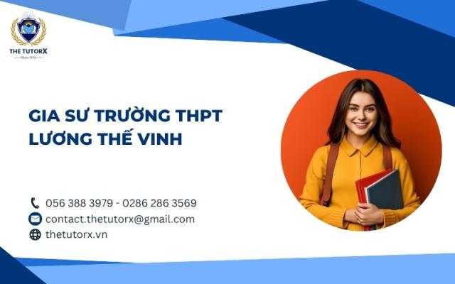 GIA SƯ TRƯỜNG THPT LƯƠNG THẾ VINH