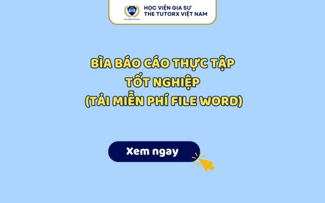 Bìa Báo Cáo Thực Tập Tốt Nghiệp Chuẩn Nhất 2026 (Tải Miễn Phí File Word)