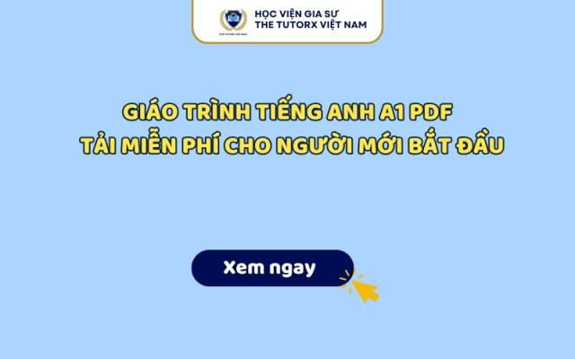 Giáo Trình Tiếng Anh A1 PDF Mới – Tải Miễn Phí Cho Người Mới Bắt Đầu
