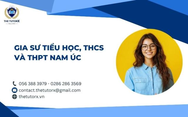 GIA SƯ TIỂU HỌC, THCS VÀ THPT NAM ÚC