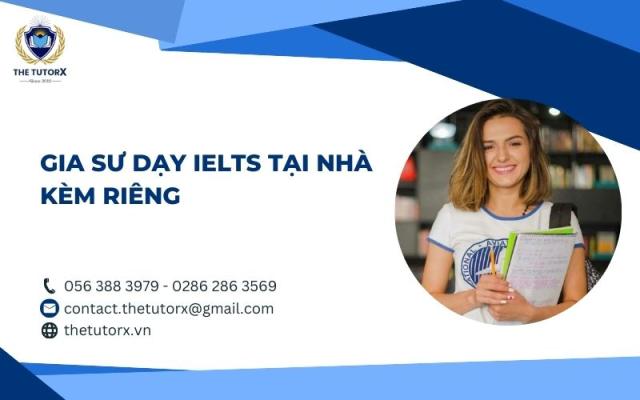 GIA SƯ DẠY IELTS TẠI NHÀ KÈM RIÊNG