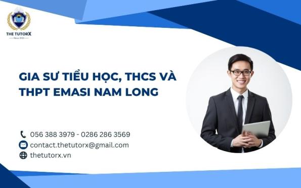 GIA SƯ TIỂU HỌC, THCS VÀ THPT EMASI NAM LONG