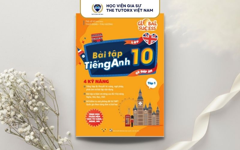 Sách Bài Tập Tiếng Anh Lớp 10 Global Success Gồm Những Nội Dung Gì?