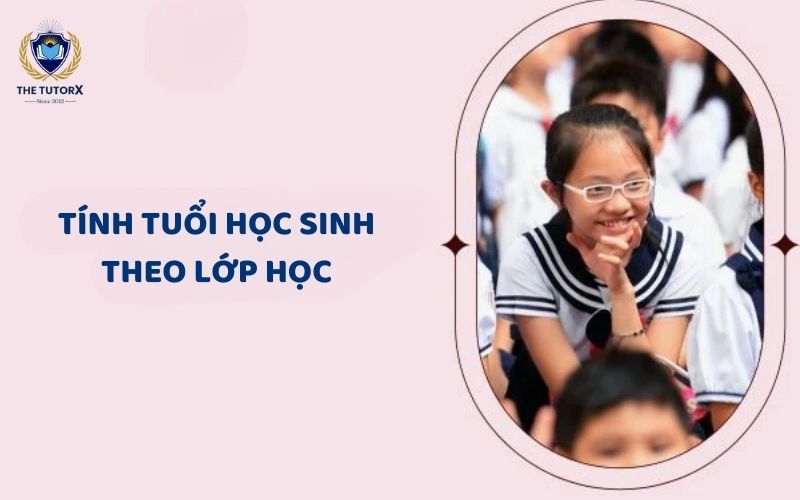 do-tuoi-tuong-ung-theo-lop-hoc