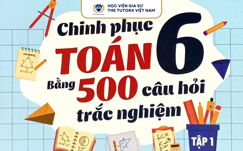 Tổng Hợp Trắc Nghiệm Toán 6 Theo Từng Chuyên Đề