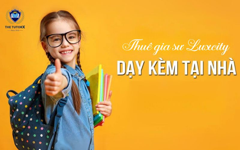 thue-gia-su-day-kem-tai-luxcity