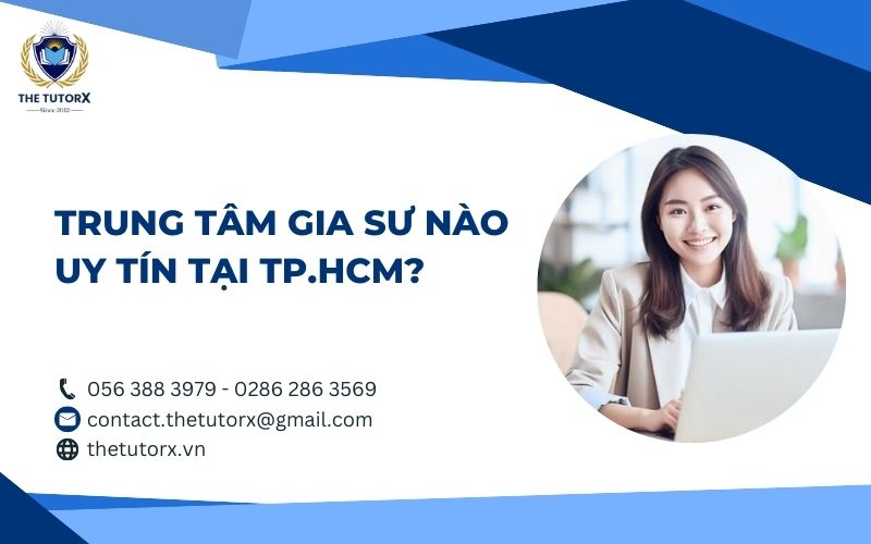 trung-tam-gia-su-nao-uy-tin-tai-tphcm
